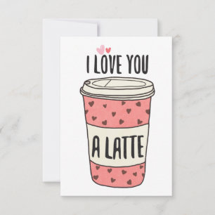 I Love You A Latte Flat Thank You Card