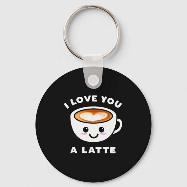 I Love You A Latte Funny Cute Coffee Heart Valenti Keychain (Front)