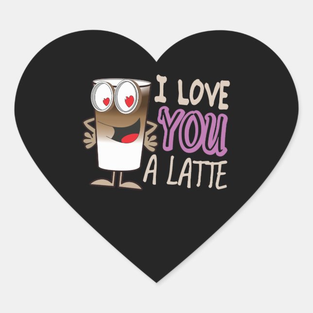 I Love You a Latte Heart Sticker (Front)