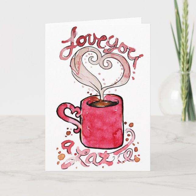 I love you a latte holiday card (Front)