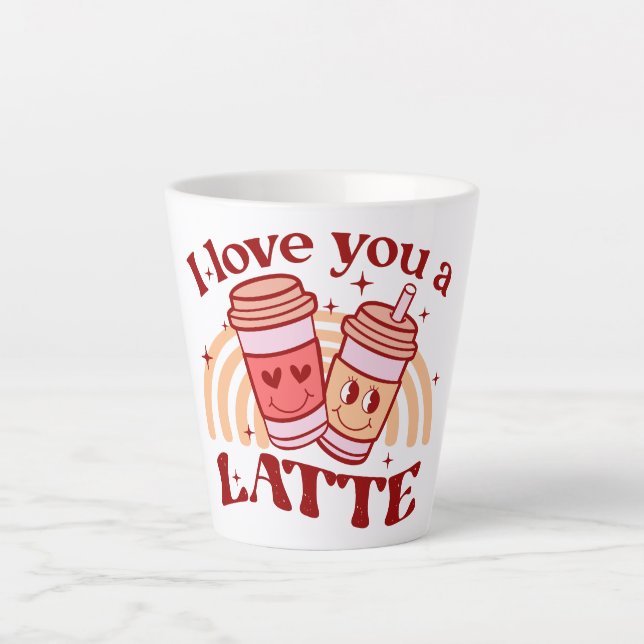 I Love You A Latte Latte Mug (Front)