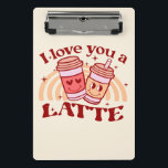 I Love You A Latte Mini Clipboard<br><div class="desc">Warm hearts and bring smiles with this "I Love You a Latte" design featuring two cute latte cups in love! This charming and playful design is perfect for coffee lovers, couples, and anyone who enjoys a good pun. Whether you're celebrating Valentine's Day, an anniversary, or just want to show your...</div>