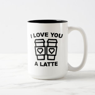 I Love You A Latte Two-Tone Coffee Mug