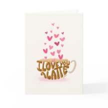 I Love You A Latte Valentine's Day Card