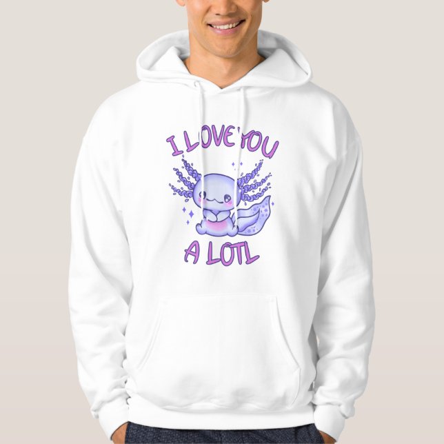 I love you a lotl Axolotl in love Hoodie (Front)