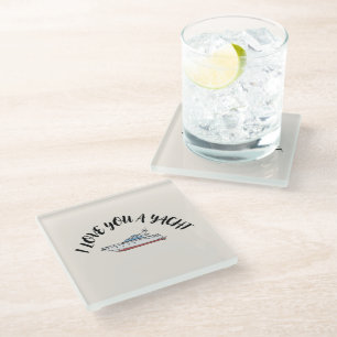 'I Love You A Yacht' Coastal Anniversary Wedding Glass Coaster