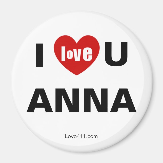 I Love You Anna Magnet (Front)