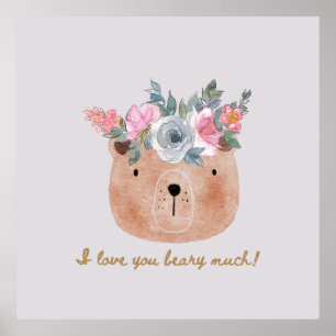 I love you beary much! Cute Bear Poster
