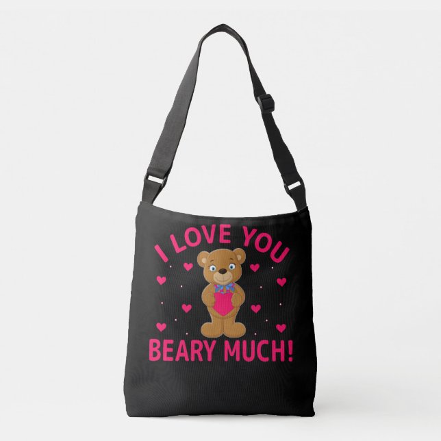I Love You Beary Much Teddy Bear Crossbody Bag (Front)