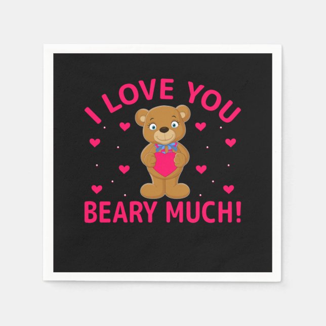 I Love You Beary Much Teddy Bear Napkin (Front)