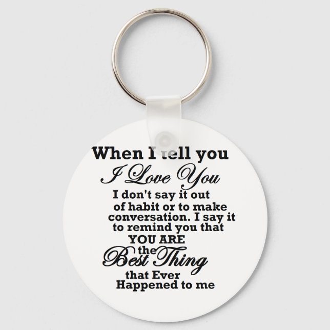 I love you, best thing ever! keychain (Front)