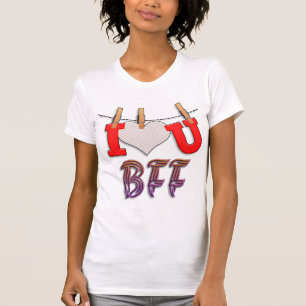 I love you BFF 3 T-Shirt