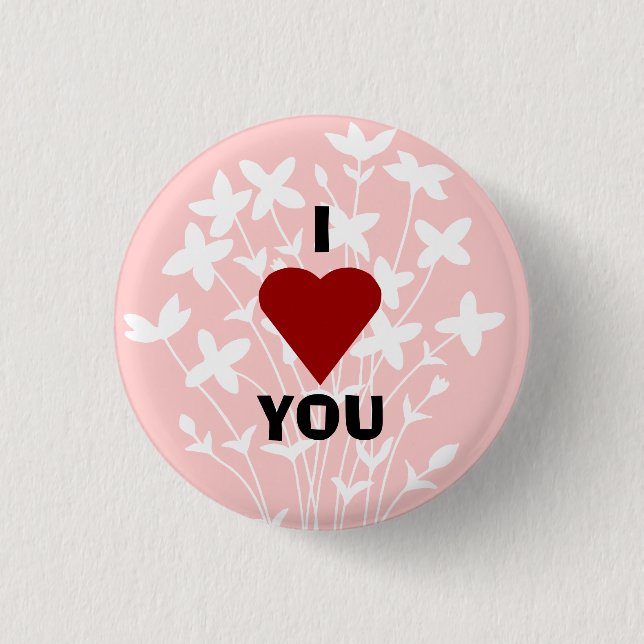 I love you button. 1 inch round button (Front)