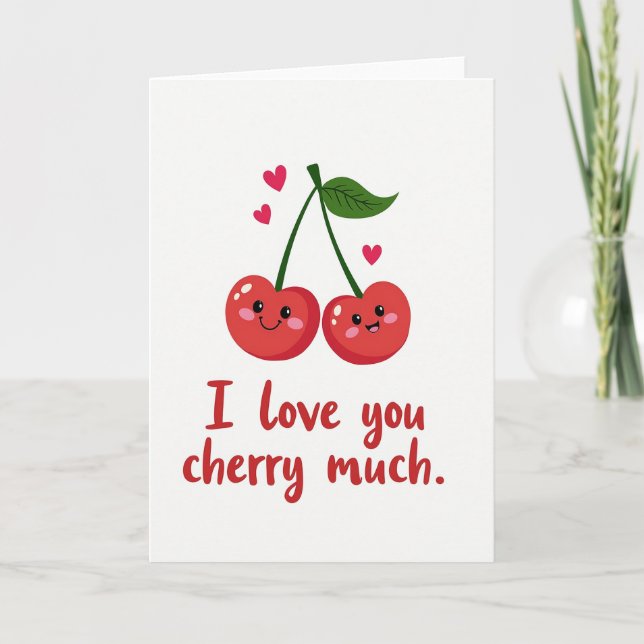 I Love You Cherry Much Card (Front)