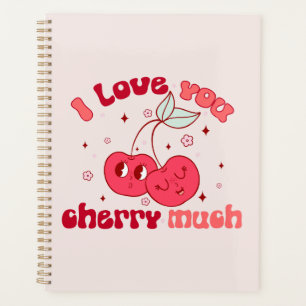 I Love You Cherry Much Planner