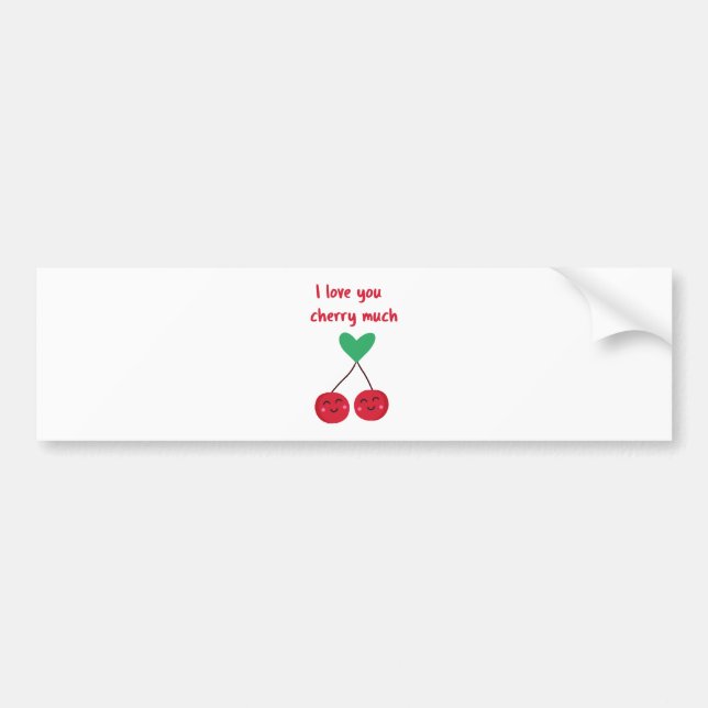 I Love You Cherry Much Valentine Bumper Sticker (Front)