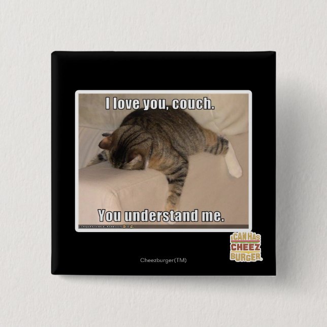 I love you, couch. 2 inch square button (Front)