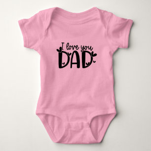 I Love You Dad Baby Bodysuit