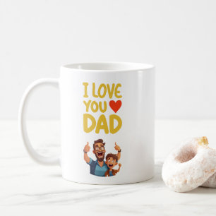 I Love You, Dad & Mom Coffee Mug