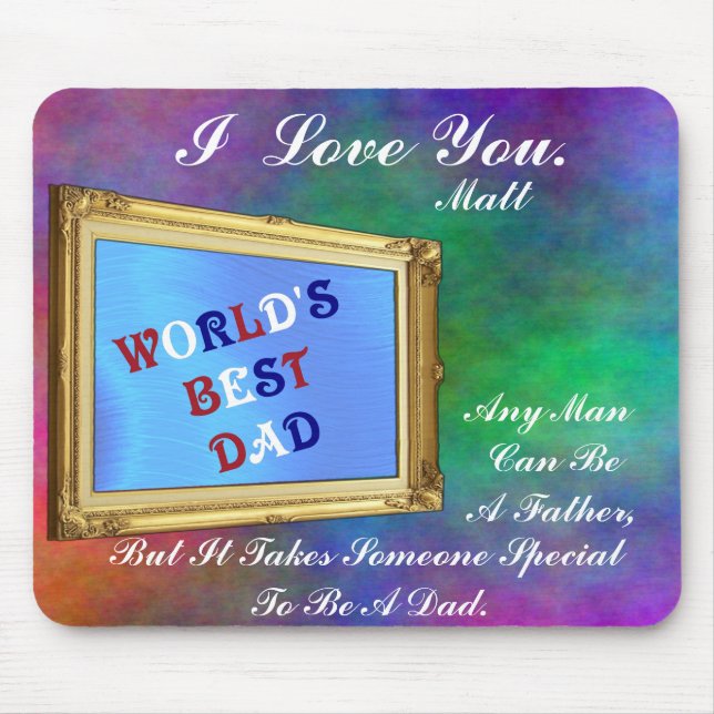 I LOVE YOU DAD-MOUSEPAD MOUSE PAD (Front)