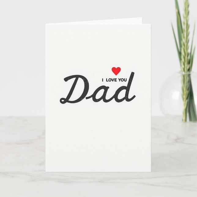I Love You Dad Simple Card (Front)