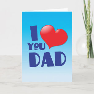 I love you DAD! with heart Card