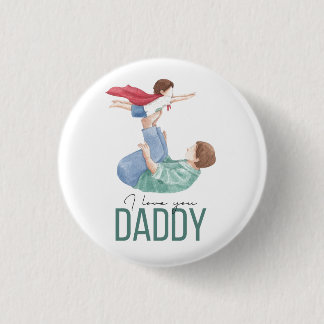 I Love You Daddy Superhero Father and Child Button