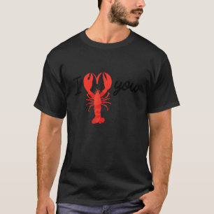 I love you declaration of love lobster illustrati T-Shirt