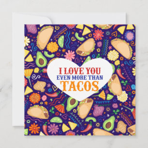 "I love you even more than tacos" Mini Print Invitation
