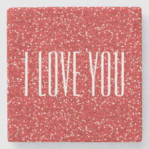 I Love You Faux Glitter or Your Own Text Stone Coaster