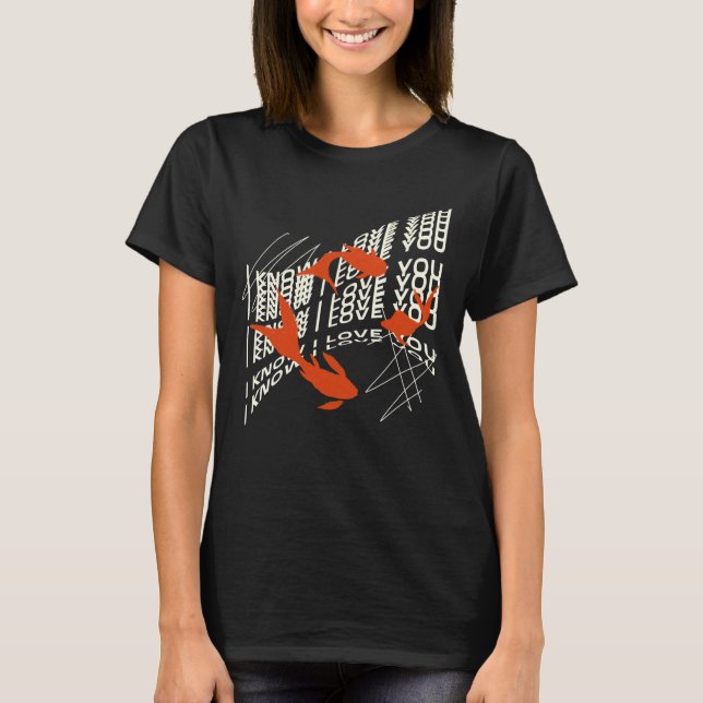 I Love You Fish T-Shirt (Front)