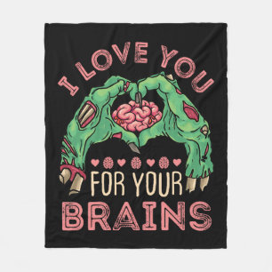 I Love You for Your Brains Zombie Valentine's Day Fleece Blanket