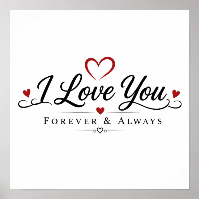 I Love You Forever & Always Poster (Front)