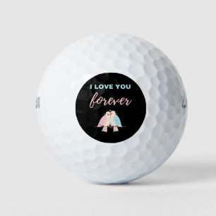 I Love You Forever Golf Balls