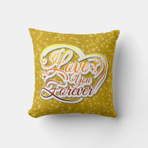 I Love You Forever Valentines Day Gold Glitter Throw Pillow