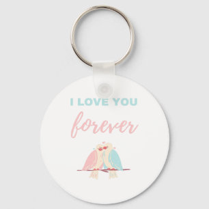 I Love You Forever White Keychain