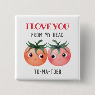 I love you from my head to my toes cute tomatoes 2 inch square button