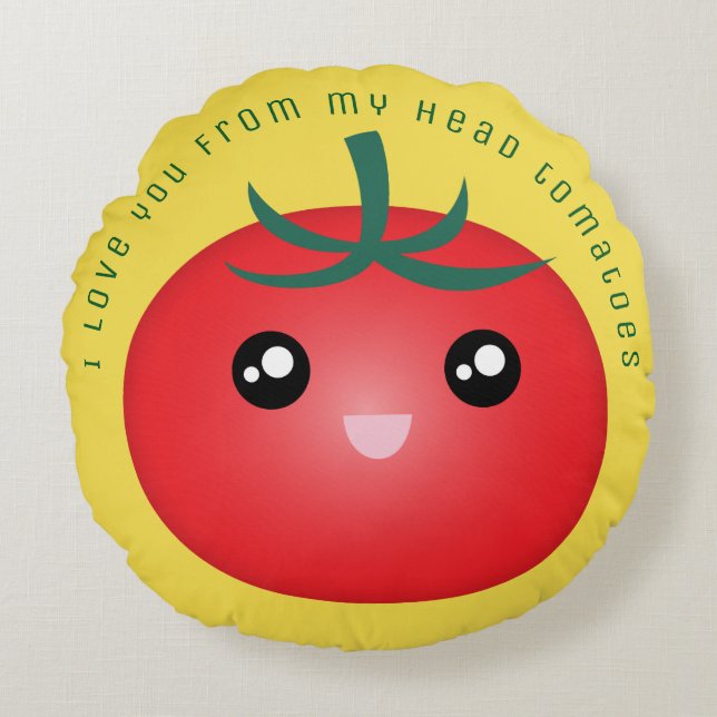 I Love You From My Head Tomatoes Funny Food Pun Round Pillow (Front)