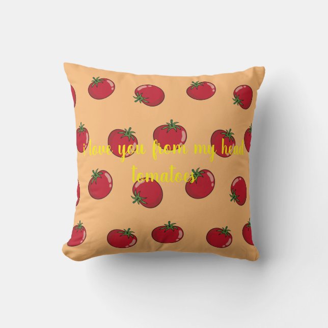 i love you from my head tomatoes throw pillow (Front)