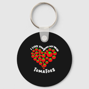 I Love You From My Head Tomatoes Valentines Keychain