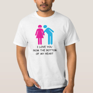 I LOVE YOU FROM THE BOTTOM OF MY HEART T-Shirt