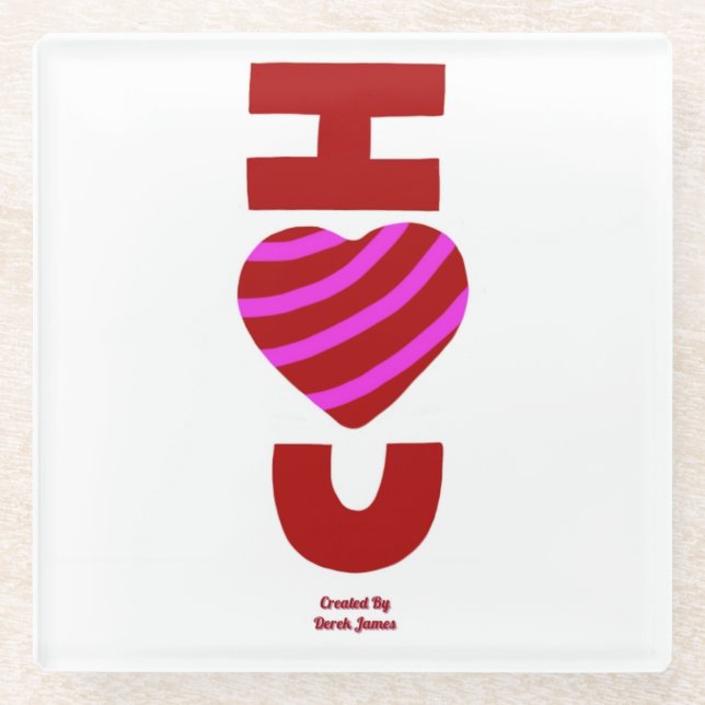 I Love You Glass Coaster (Front)