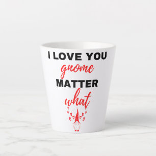 I Love You Gnome Matter What Black Latte Mug