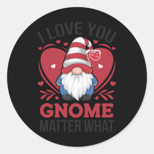 I Love You Gnome What Sticker2 Classic Round Sticker