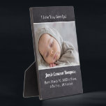 I Love you Grandpa Introducing baby photo birth Plaque<br><div class="desc">A unique way of introducing and announcing baby's birth to the special members of your family, starting with grandpa. Grandparents, aunts, uncles, godparents, would delight in receiving this keepsake photo plaque easel with personalized details of baby's name, birth date, time, weight and length (edit with information you want to include)....</div>