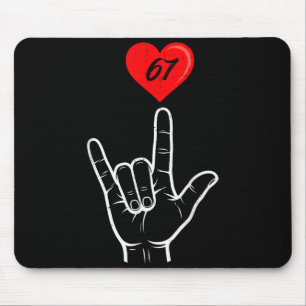 I Love You Hand Sign Asl Heart 67 Women Kids Men V Mouse Pad