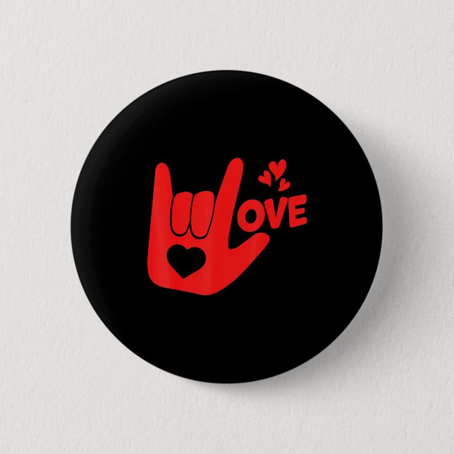 I Love You Hand Sign Asl Valentine' Day Funny Wome 2 Inch Round Button (Front)