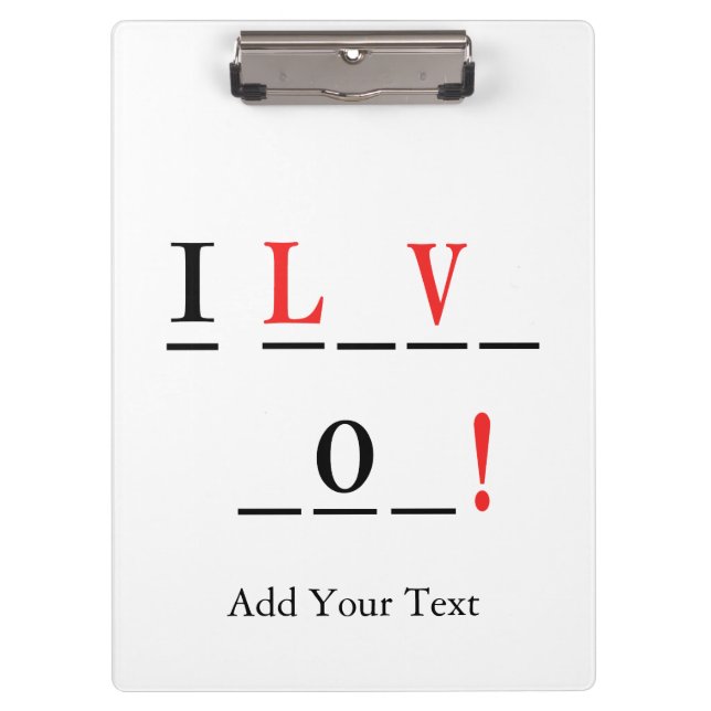 I Love You-Hangman Style by Shirley Taylor Clipboard (Front)