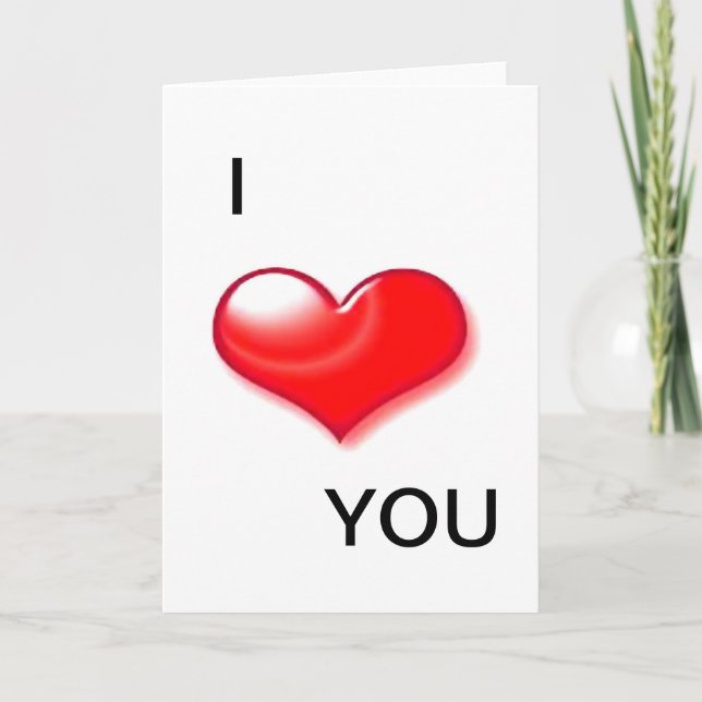 I Love You Heart Valentine Day Greeting Cards (Front)
