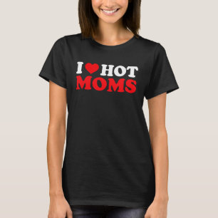 I Love You Hot Moms. Red Heart Retro  Quote T-Shirt